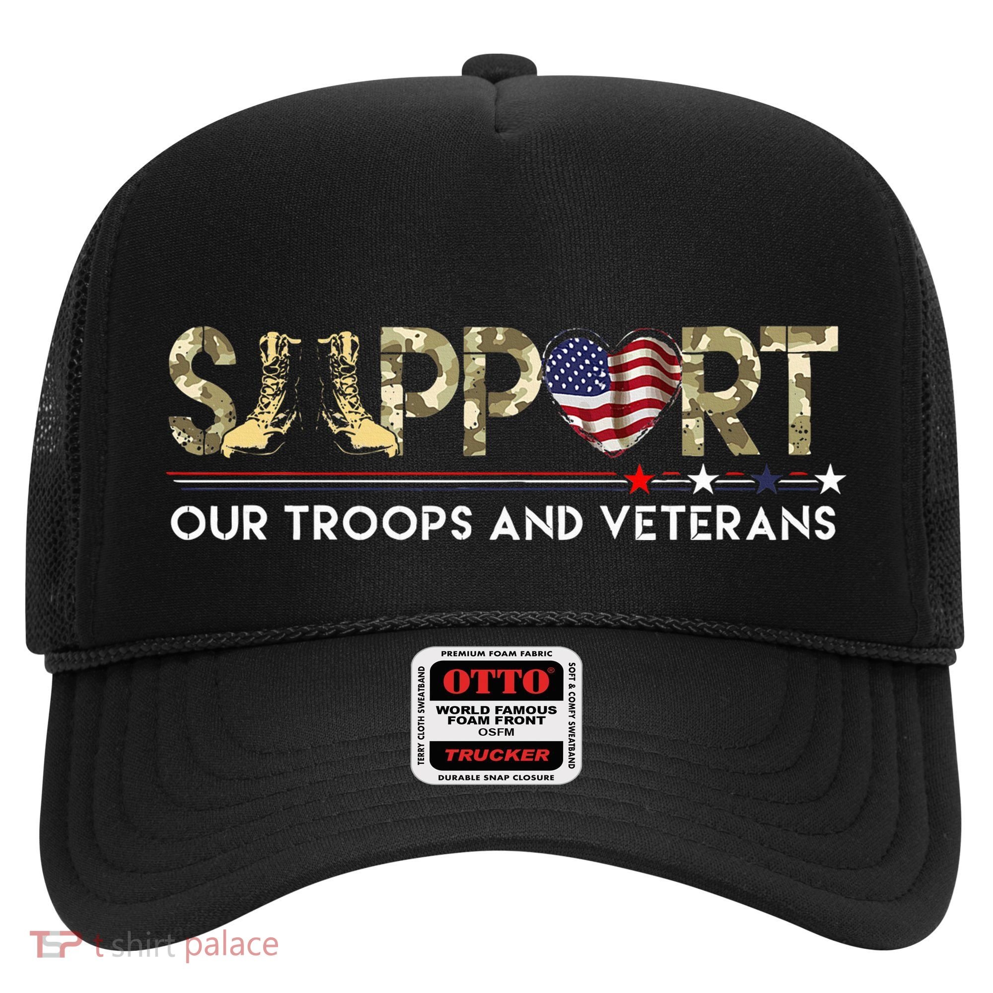 Support Our Troops VeteranS Day Support Our Troops Hat