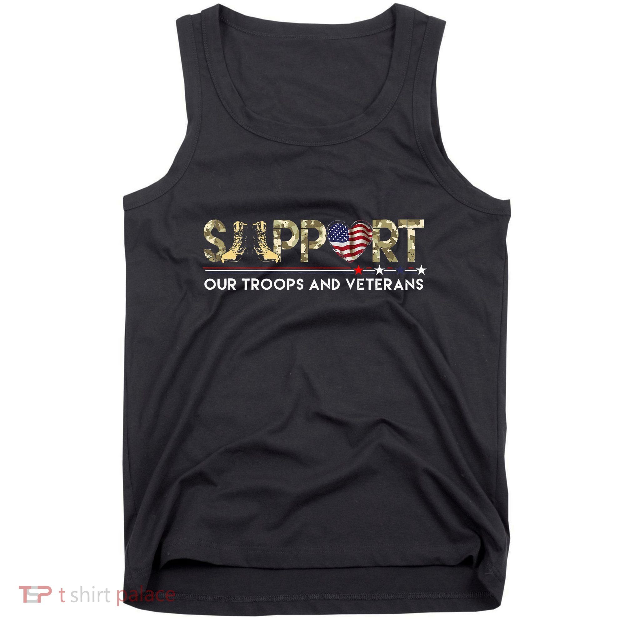 Support Our Troops VeteranS Day Support Our Troops Tank Top