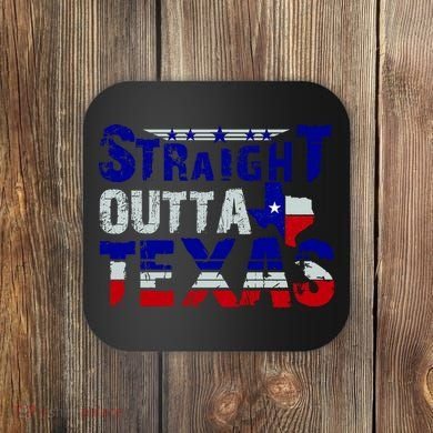 Straight Outta Texas Logo Coaster