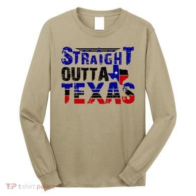 Straight Outta Texas Logo Long Sleeve Shirt