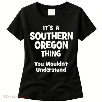 Southern Oregon Thing College University Alumni Funny Women's T-Shirt