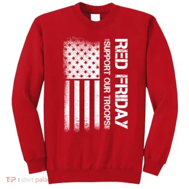 Support Our Troops Red Friday Sweatshirt