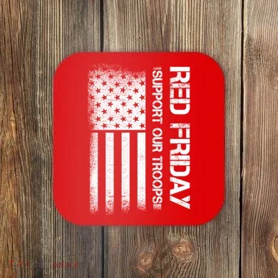 Support Our Troops Red Friday Coaster