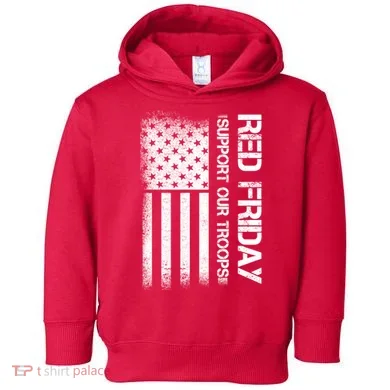Support Our Troops Red Friday Toddler Hoodie