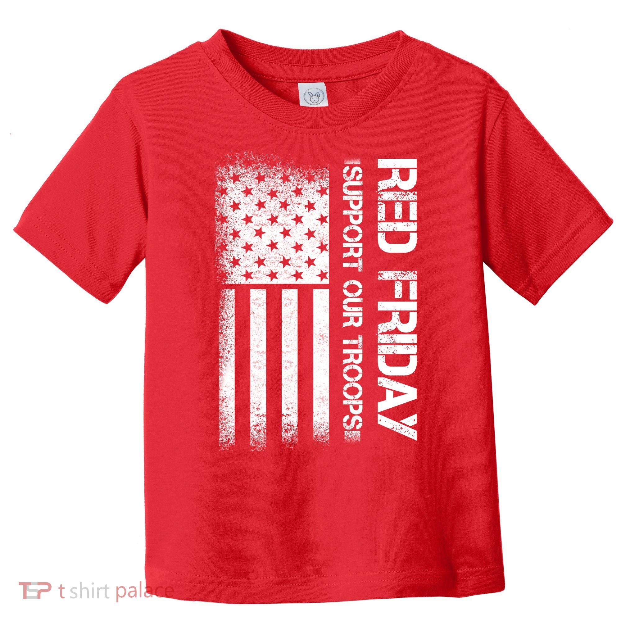 Support Our Troops Red Friday Toddler T-Shirt