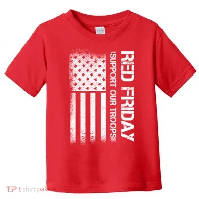 Support Our Troops Red Friday Toddler T-Shirt