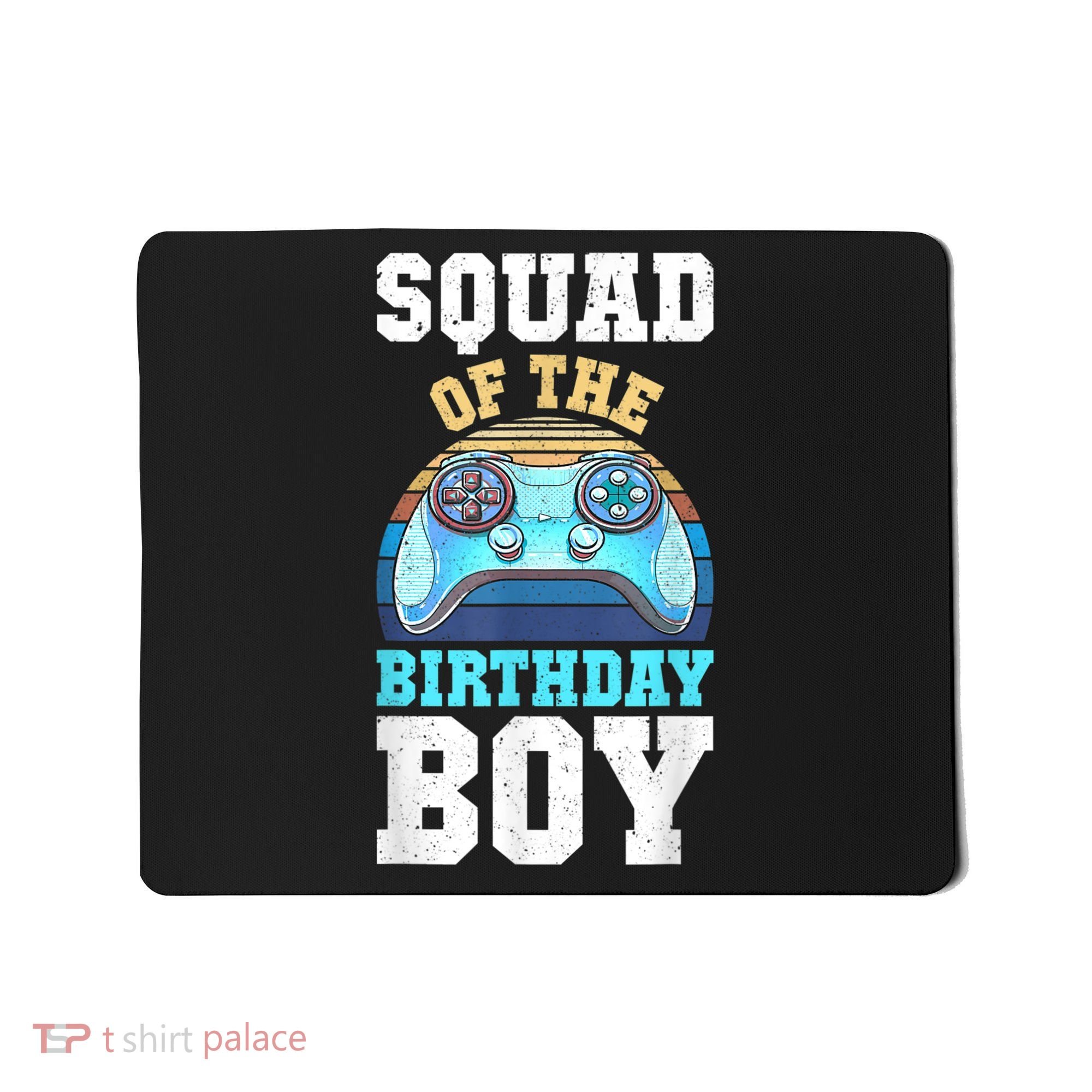 Squad Of The Birthday Boy Matching Video Gamer Birthday Mousepad