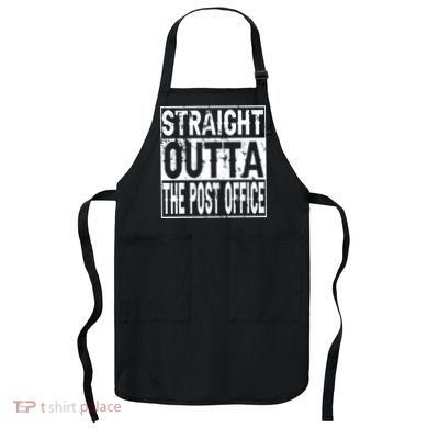 Straight Outta The Post Office Funny Postal Worker Apron