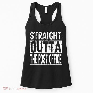 Straight Outta The Post Office Funny Postal Worker Women's Tank Top