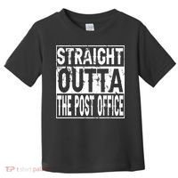 Straight Outta The Post Office Funny Postal Worker Toddler T-Shirt thumb 0