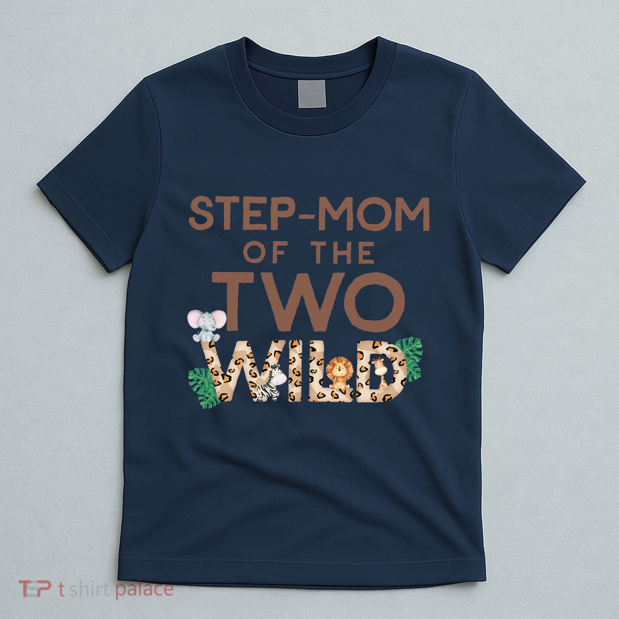 Stepmom Of The Two Wild Animal Safari 2nd Birthday Theme T-Shirt