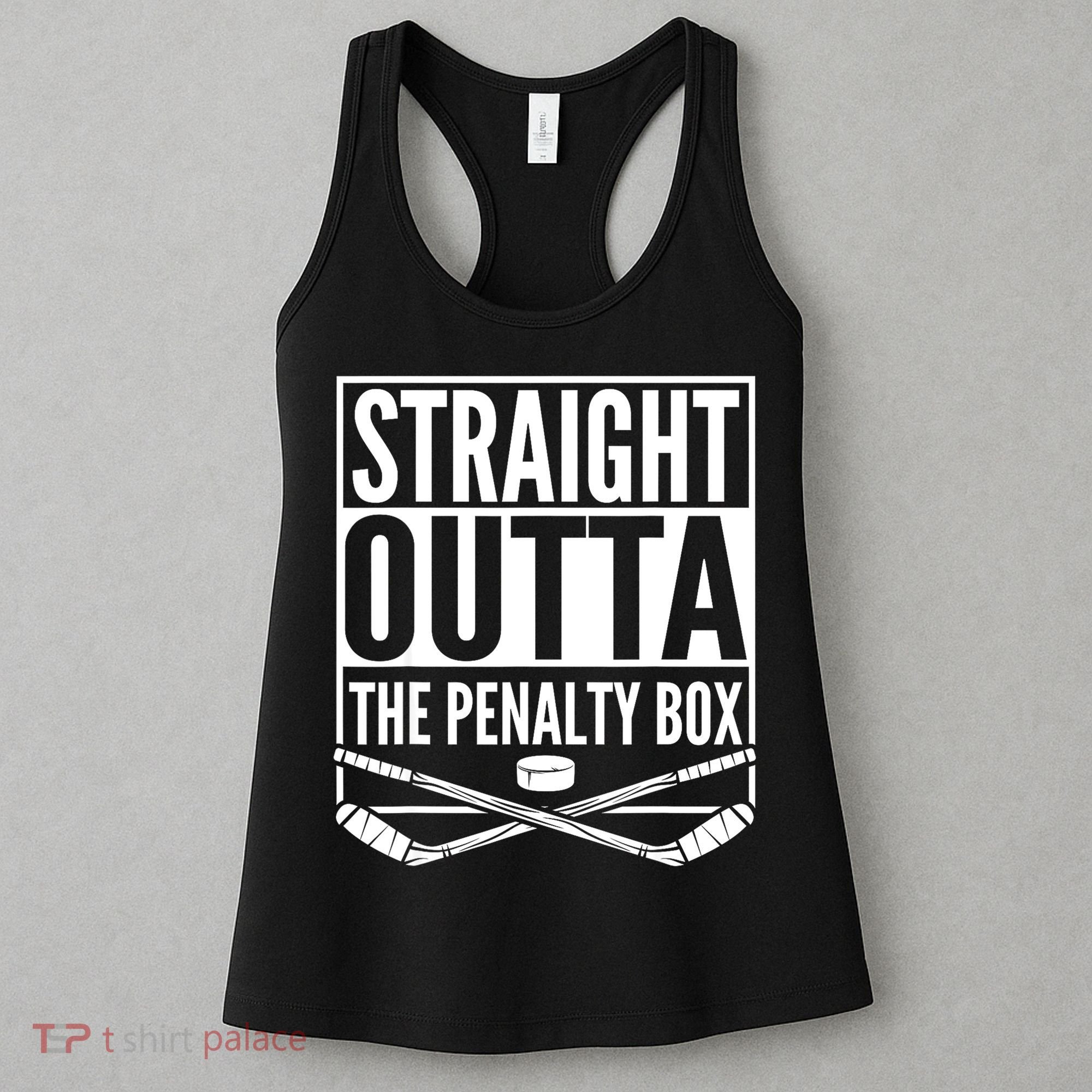 Straight Outta The Penalty Box Hockey Player Gift Hockey Women's Tank Top