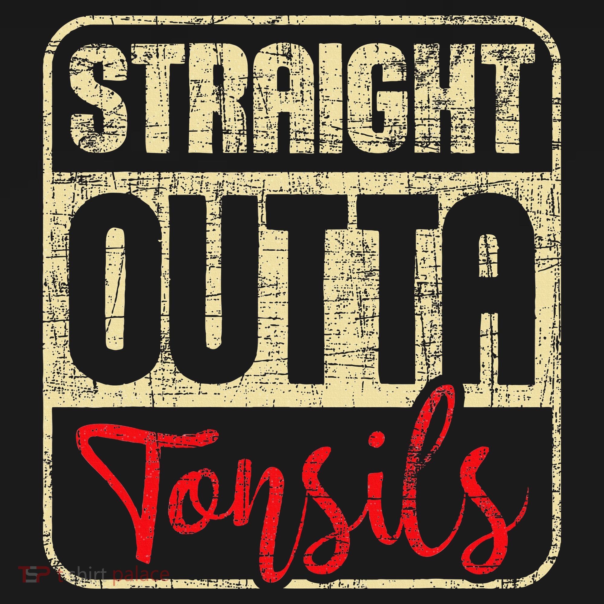 Straight Outta Tonsils Tonsil Removal Surgery Recovery Long Sleeve Shirt
