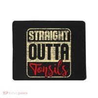 Straight Outta Tonsils Tonsil Removal Surgery Recovery Mousepad thumb 0