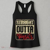 Straight Outta Tonsils Tonsil Removal Surgery Recovery Women's Tank Top thumb 3