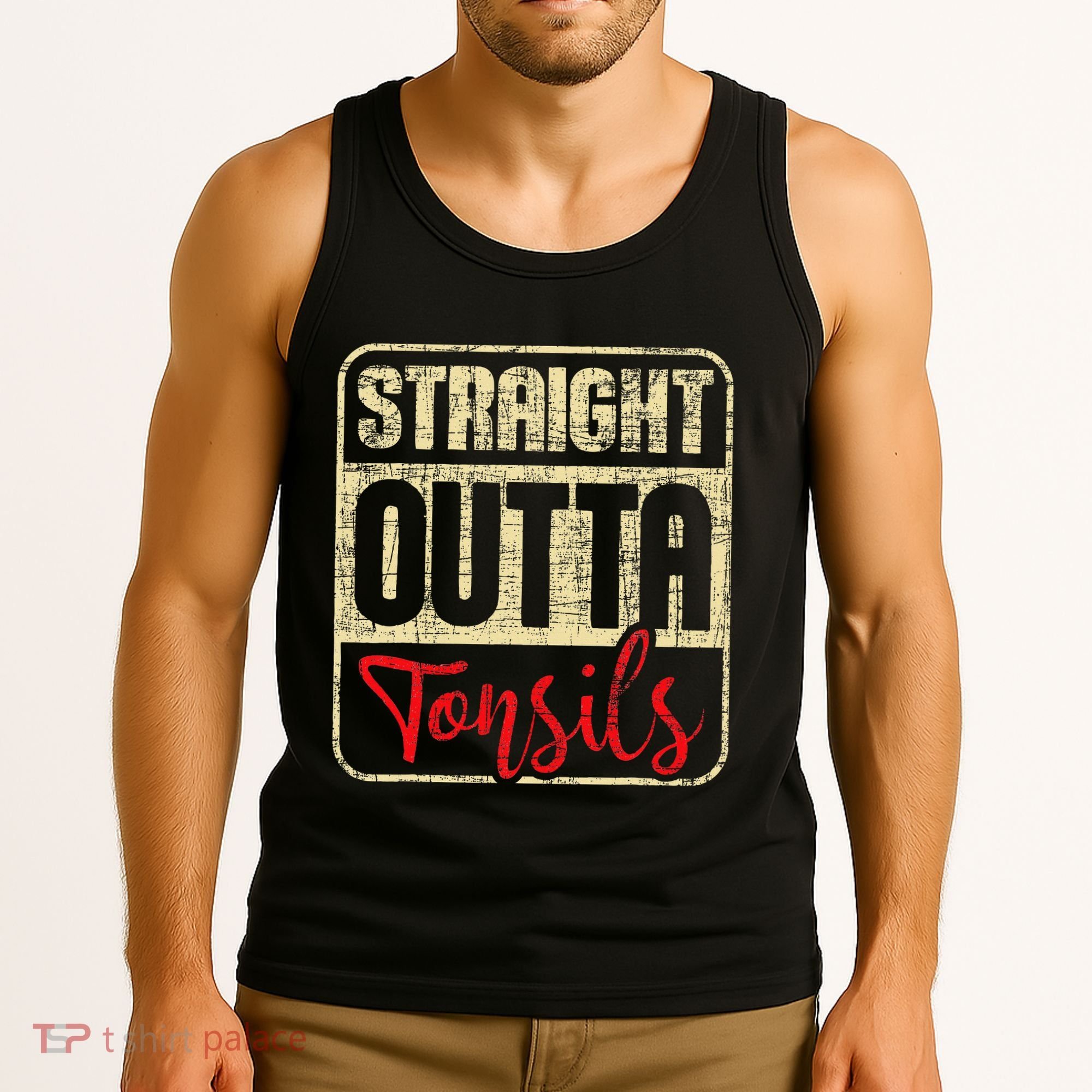 Straight Outta Tonsils Tonsil Removal Surgery Recovery Tank Top