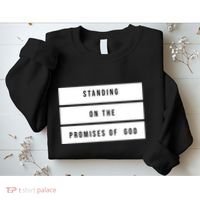 Standing On The Promises Of God Sweatshirt thumb 2