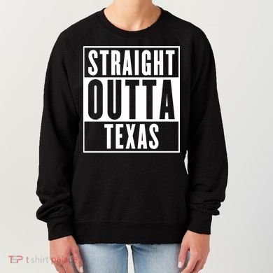 Straight Outta Texas Women's Sweatshirt