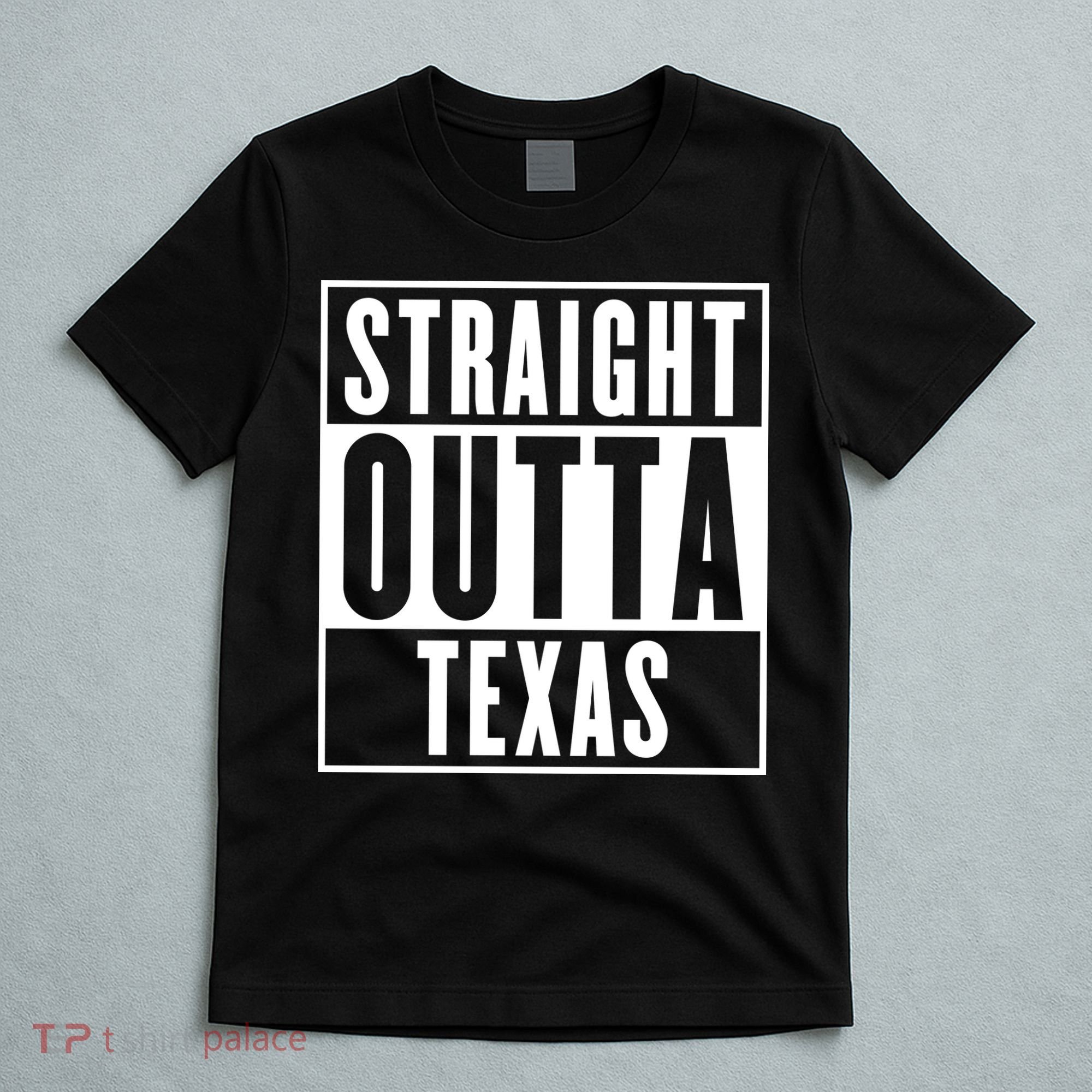 Straight Outta Texas T-Shirt