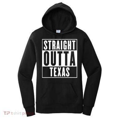 Straight Outta Texas Women's Hoodie