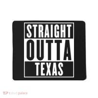 Straight Outta Texas Mousepad thumb 0