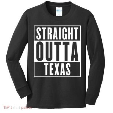 Straight Outta Texas Kids Long Sleeve Shirt