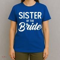 Sister Of The Bride Wedding Party Celebrate The Best Day Gift T-Shirt thumb 4