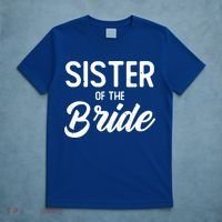 Sister Of The Bride Wedding Party Celebrate The Best Day Gift T-Shirt thumb 5