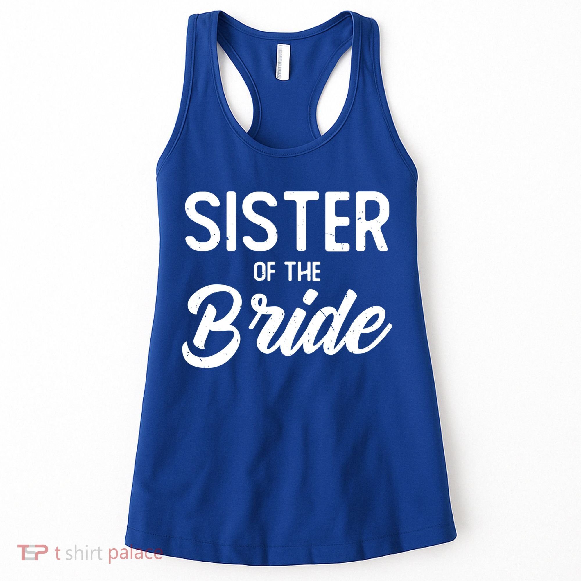 Sister Of The Bride Wedding Party Celebrate The Best Day Gift Women's Tank Top