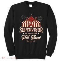 Supervisor Of The Entire Shit Show Funny Circus Boss  Sweatshirt thumb 0