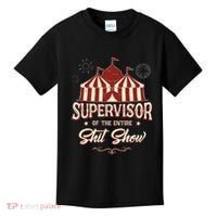 Supervisor Of The Entire Shit Show Funny Circus Boss  Kids T-Shirt thumb 0