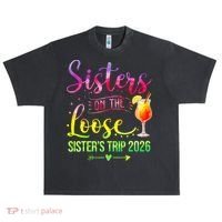 Sisters On The Loose Sister's Trip 2026 Vacation Urban Oversized Heavyweight T-Shirt thumb 0