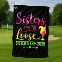 Sisters On The Loose Sister's Trip 2026 Vacation Golf Towel thumb 1