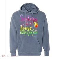 Sisters On The Loose Sister's Trip 2026 Vacation Comfort Colors Garment-Dyed Hooded Sweatshirt thumb 0
