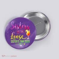 Sisters On The Loose Sister's Trip 2026 Vacation Button thumb 0