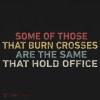 Some Of Those That Burn Crosses R The Same That Hold Office Women's Hoodie thumb 2