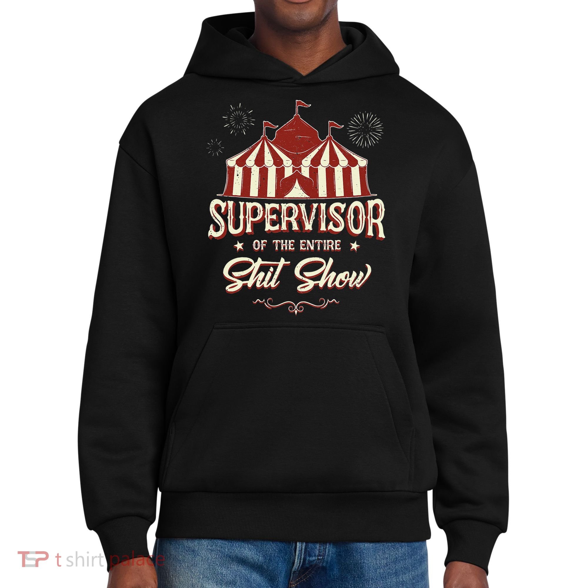 Supervisor Of The Entire Shit Show Funny Circus Boss District V.I.T. Heavyweight Hoodie