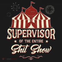 Supervisor Of The Entire Shit Show Funny Circus Boss Women's Tank Top thumb 5
