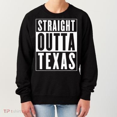 Straight Outta Texas Women's Sweatshirt