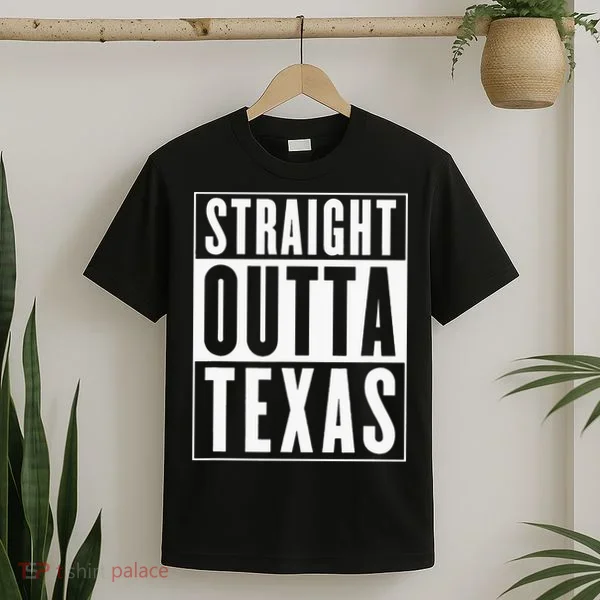 Straight Outta Texas T-Shirt