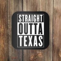 Straight Outta Texas Coaster thumb 0