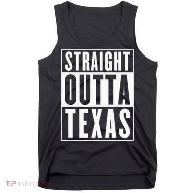 Straight Outta Texas Tank Top