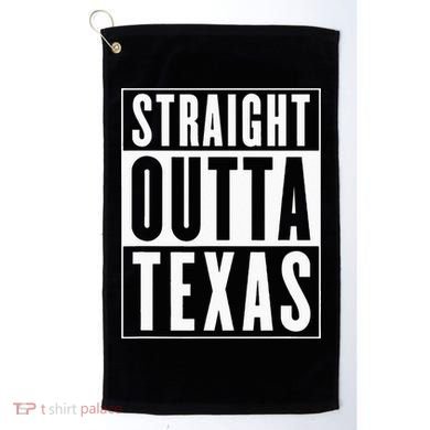 Straight Outta Texas Golf Towel