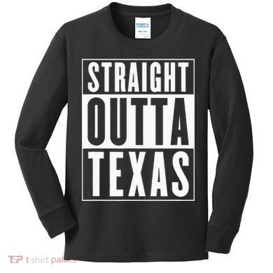 Straight Outta Texas Kids Long Sleeve Shirt
