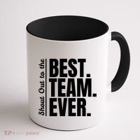 Shout Out To Best Team Ever Employee Appreciation Team Coffee Mug thumb 1
