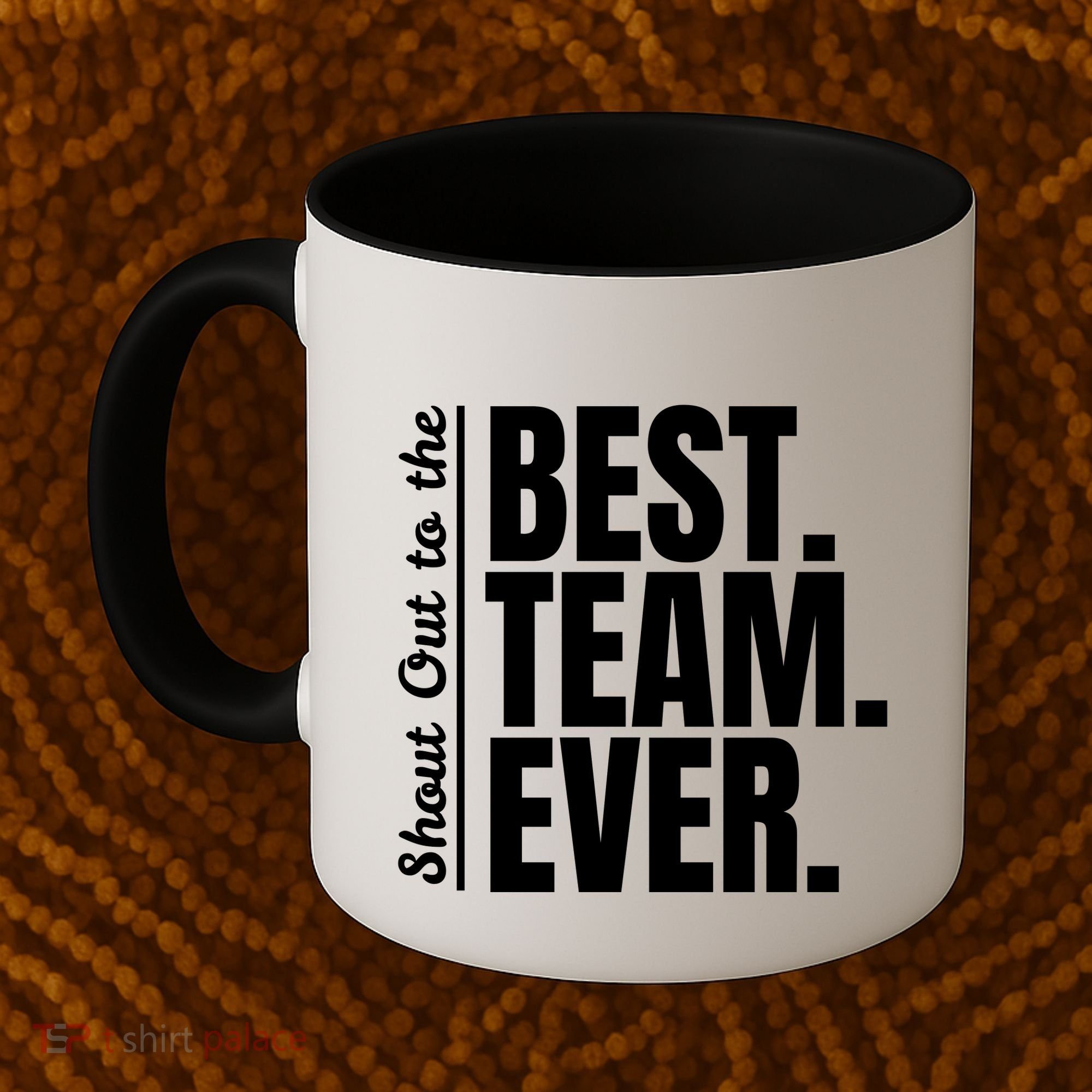 Shout Out To Best Team Ever Employee Appreciation Team Coffee Mug