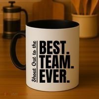 Shout Out To Best Team Ever Employee Appreciation Team Coffee Mug thumb 4