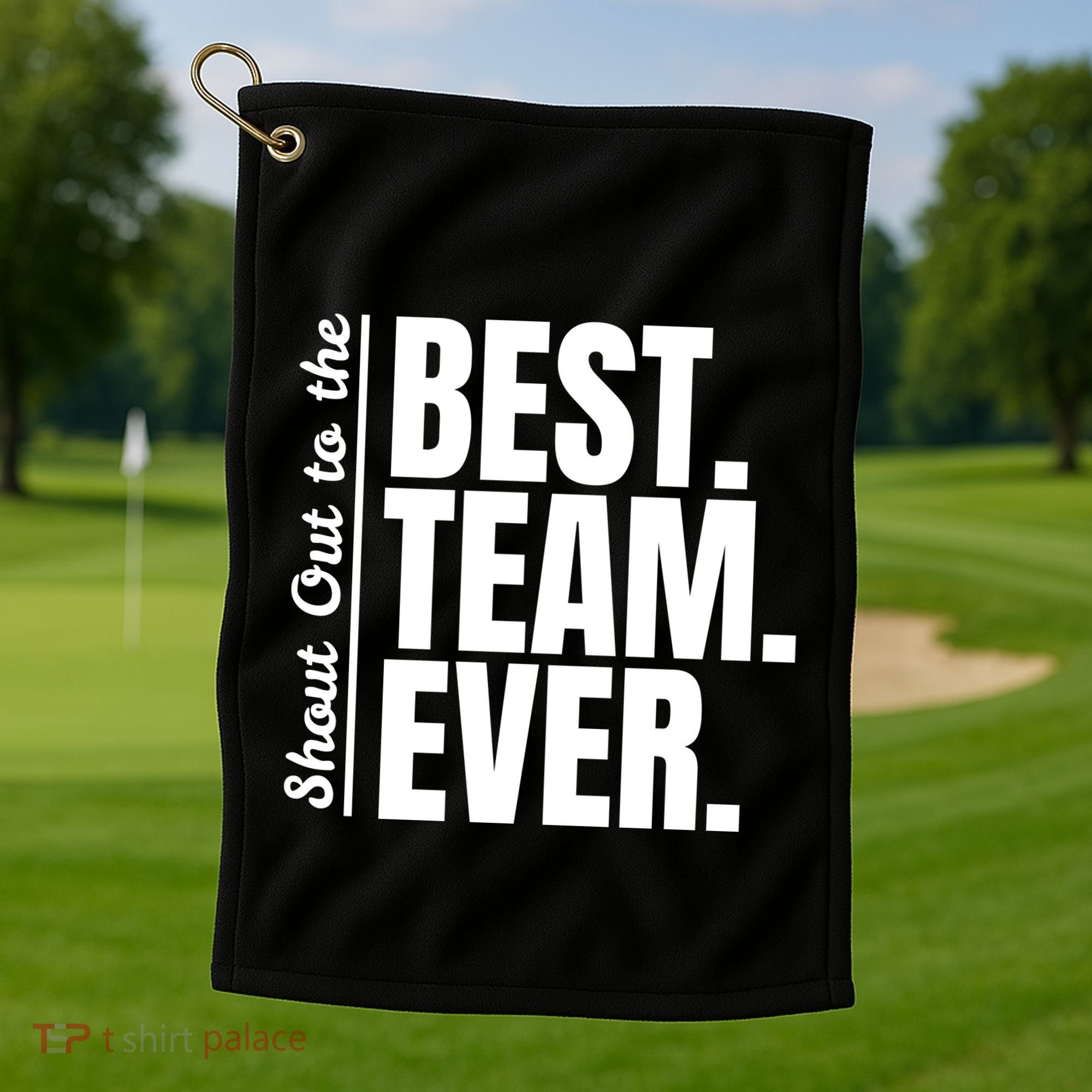 Shout Out To Best Team Ever Employee Appreciation Team Golf Towel