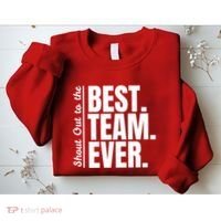 Shout Out To Best Team Ever Employee Appreciation Team Sweatshirt thumb 2