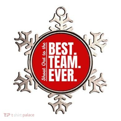 Shout Out To Best Team Ever Employee Appreciation Team Ornament